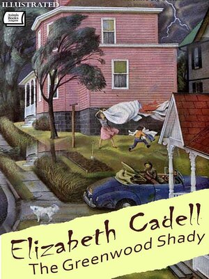 cover image of The Greenwood Shady. Illustrated